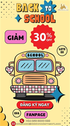 🎒📚 BACK TO SCHOOL – ƯU ĐÃI CỰC COOL! 🌟